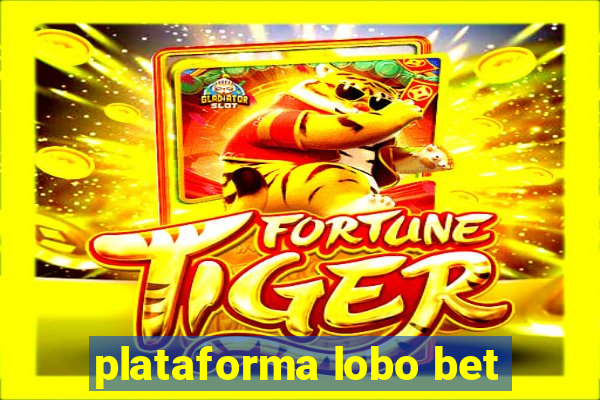 plataforma lobo bet